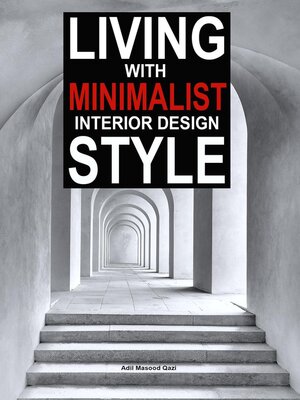cover image of Living with Minimalist Interior Design Style